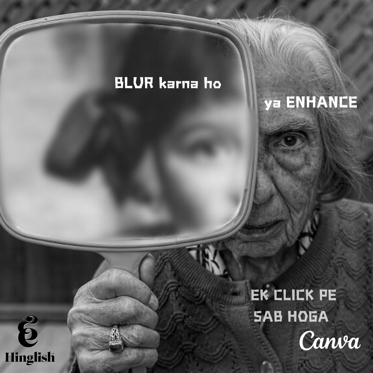 Hinglish x Canva - Blur / Enhance