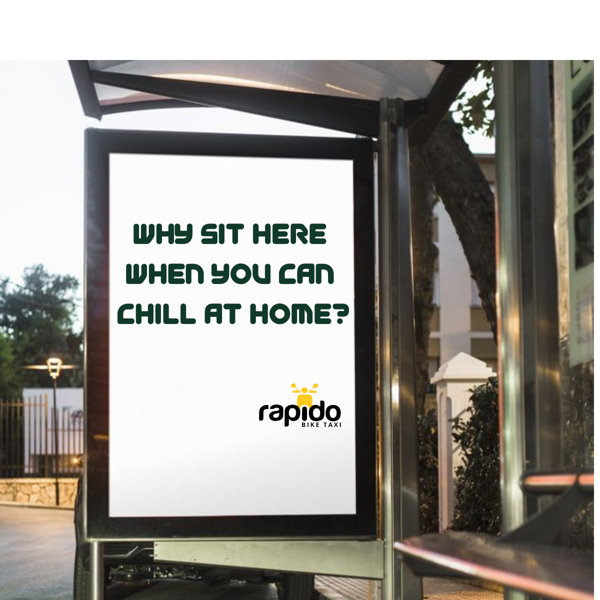 Rapido - Why sit here when you can chill at home?